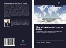 Couverture de Migratiesamenwerking in Afrika