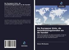 Обложка De Europese Unie, de ontwikkelingslanden en de handel