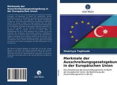 Couverture de Merkmale der Ausschreibungsgesetzgebung in der Europäischen Union