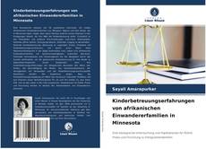 Couverture de Kinderbetreuungserfahrungen von afrikanischen Einwandererfamilien in Minnesota