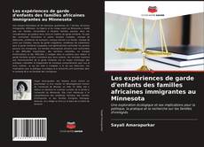 Copertina di Les expériences de garde d'enfants des familles africaines immigrantes au Minnesota