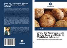 Couverture de Viren, die Yamswurzeln in Ghana, Togo und Benin in Westafrika infizieren