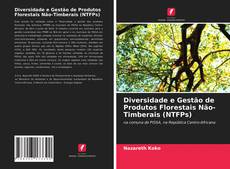 Обложка Diversidade e Gestão de Produtos Florestais Não-Timberais (NTFPs)