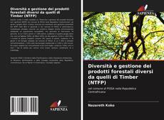 Capa do livro de Diversità e gestione dei prodotti forestali diversi da quelli di Timber (NTFP) 
