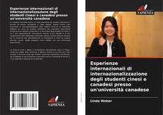 Buchcover von Esperienze internazionali di internazionalizzazione degli studenti cinesi e canadesi presso un'università canadese