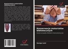 Bookcover of Konserwacja materiałów bibliotecznych