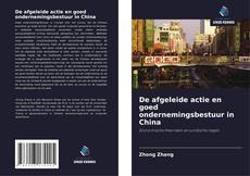 Portada del libro de De afgeleide actie en goed ondernemingsbestuur in China