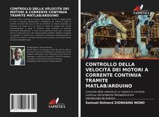 Capa do livro de CONTROLLO DELLA VELOCITÀ DEI MOTORI A CORRENTE CONTINUA TRAMITE MATLAB/ARDUINO 