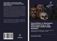 Copertina di Verschillen in Nucleaire DNA-bewaring in het menselijk skelet blijft bestaan