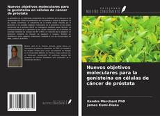 Buchcover von Nuevos objetivos moleculares para la genisteína en células de cáncer de próstata