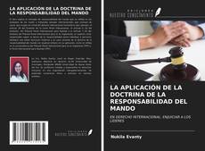 LA APLICACIÓN DE LA DOCTRINA DE LA RESPONSABILIDAD DEL MANDO kitap kapağı