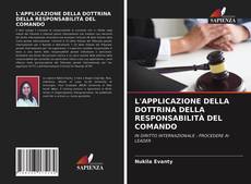 Portada del libro de L'APPLICAZIONE DELLA DOTTRINA DELLA RESPONSABILITÀ DEL COMANDO