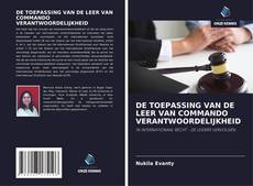 Buchcover von DE TOEPASSING VAN DE LEER VAN COMMANDO VERANTWOORDELIJKHEID