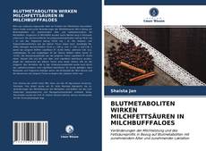 BLUTMETABOLITEN WIRKEN MILCHFETTSÄUREN IN MILCHBUFFFALOES的封面