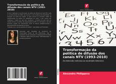 Bookcover of Transformação da política de difusão dos canais NTV (1993-2010)