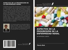 ASPECTOS DE LA PROGRESIÓN DE LA ENFERMEDAD RENAL kitap kapağı