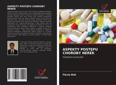 ASPEKTY POSTĘPU CHOROBY NEREK kitap kapağı