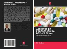 ASPECTOS DA PROGRESSÃO DA DOENÇA RENAL的封面