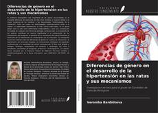 Couverture de Diferencias de género en el desarrollo de la hipertensión en las ratas y sus mecanismos