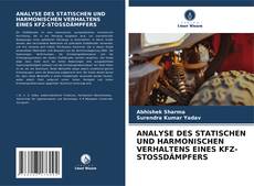 Buchcover von ANALYSE DES STATISCHEN UND HARMONISCHEN VERHALTENS EINES KFZ-STOSSDÄMPFERS
