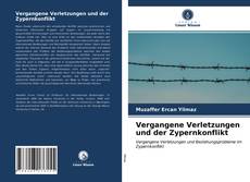 Borítókép a  Vergangene Verletzungen und der Zypernkonflikt - hoz