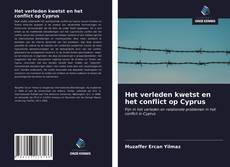 Capa do livro de Het verleden kwetst en het conflict op Cyprus 