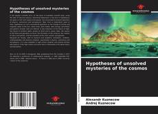 Portada del libro de Hypotheses of unsolved mysteries of the cosmos