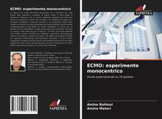 ECMO: esperimento monocentrico的封面