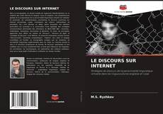 Bookcover of LE DISCOURS SUR INTERNET