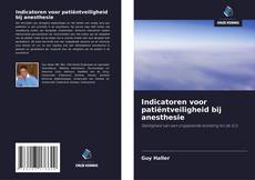 Portada del libro de Indicatoren voor patiëntveiligheid bij anesthesie