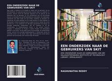Bookcover of EEN ONDERZOEK NAAR DE GEBRUIKERS VAN SKIT