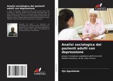 Couverture de Analisi sociologica dei pazienti adulti con depressione