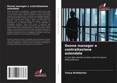 Bookcover of Donne manager e contrattazione aziendale