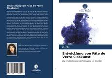 Buchcover von Entwicklung von Pâte de Verre Glaskunst