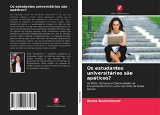 Os estudantes universitários são apáticos? kitap kapağı