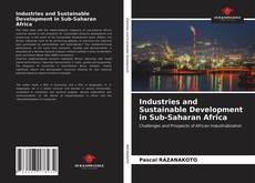 Bookcover of Industries and Sustainable Development in Sub-Saharan Africa