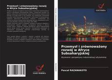 Portada del libro de Przemysł i zrównoważony rozwój w Afryce Subsaharyjskiej