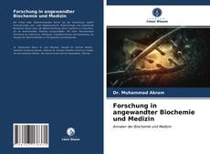 Couverture de Forschung in angewandter Biochemie und Medizin
