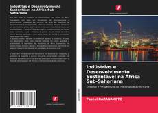 Capa do livro de Indústrias e Desenvolvimento Sustentável na África Sub-Sahariana 