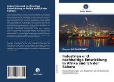 Portada del libro de Industrien und nachhaltige Entwicklung in Afrika südlich der Sahara
