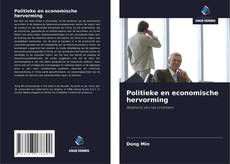 Bookcover of Politieke en economische hervorming