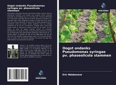 Capa do livro de Oogst ondanks Pseudomonas syringae pv. phaseolicola stammen 