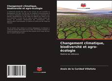 Buchcover von Changement climatique, biodiversité et agro-écologie