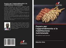 Copertina di Foyers per l'apprendimento e la riabilitazione nutrizionale