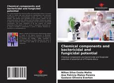 Chemical components and bactericidal and fungicidal potential的封面