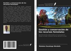 Gestión y conservación de los recursos forestales的封面