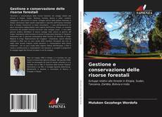 Gestione e conservazione delle risorse forestali的封面