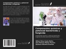 Capa do livro de Componentes químicos y potencial bactericida y fungicida 