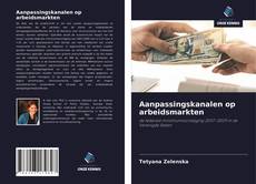 Bookcover of Aanpassingskanalen op arbeidsmarkten