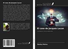 Borítókép a  El caso de Jacques Lacan - hoz